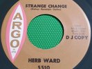 Northern Soul 45 - Herb Ward - Strange Change - DJ - Argo - Video - Great Labels