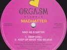 Madhatter - Mad As A Hatter | Orgasm Records ORG-001 1995 UK Garage House Vinyl