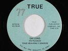 Soul Gospel 45 - True Heavenly Singers - Oh Lord - True - VG+ mp3
