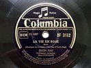 Edith Piaf : La Vie en Rose 78 RPM Columbia France DF 3152 Original