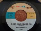 The Flamingos, I Only Have Eyes For You, End # 1046, vg+, 2nd