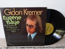 GIDON KREMER violin - YSAYE - The 6 Sonatas for Solo Violin - EURODISC ST LP