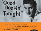 PRESLEY, ELVIS / GOOD ROCKIN TONIGHT 10