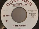 JAMES BOUNTY - Prove Yourself A Lady - COMPASS - 60's NORTHERN SOUL 45 -70's RE