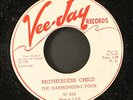 HARMONIZING FOUR: motherless child / where could i go but to the lord VEE-JAY 7