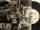 Channel 3 – I've Got A Gun 7