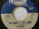 LIL BOB AND THE LOLLIPOPS- YOU KNOW IT AIN’T RIGHT / TROUBLE IN MIND - JIN