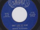 Northern Soul - George Blackwell - Cant Lose My Head (70s pressing)