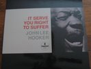 It Serves You Right to Suffer by John Lee Hooker (Analogue Productions 45RPM)