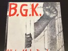 BGK WHITE MALE DUMBINANCE VINYL 7