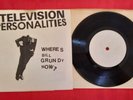 RARE POST PUNK-TELEVISION PERSONALITIES-WHERES BILL GRUNDY NOW-UK KINGS RD W/L
