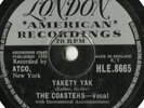 THE COASTERS CLASSIC 78 - YAKETY YAK - ZING WENT THE STRINGS OF MY HEART- EX-