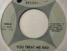 Garage 45 THE JUJUS You Treat Me Bad FENTON You Treat Me Bad HEAR