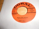 buddy holly  vinyl 45      CORAL      true love ways/bo diddley