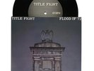 Title Fight Flood Of 72 Vinyl Single W/ Acoustic B-Side Shed 2011 Black /667