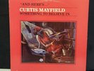 Curtis Mayfield, Something To Believe in 1989 Curtom Records Keni Burke Vinyl LP