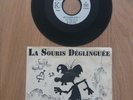 LA SOURIS DÉGLINGUÉE Une Fille dans la rue 1982 Promo SP KUKLOS SD 8225 Rock