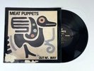 Meat Puppets Out My Way Vinyl LP 1986 SST Records SST 049 Pressing 33 rpm EP