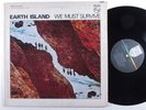 EARTH ISLAND We Must Survive PHILIPS LP gatefold t
