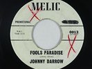 Northern Soul 45 - Johnny Darrow - Fools Paradise - Melic - mp3