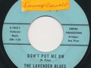 LAVENDER BLUES Don't Put Me On Private 60's Garage Texas Fuzz Guitar 45 HEAR