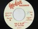 Northern Soul 45 - Mel Williams - Can It Be Me - Modern - VG+ mp3