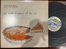Septimus We Want A Piece Of The Pie LP Chosen Few Private Funk Soul RARE NM