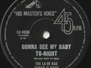 LA DE DAS 45: GONNA SEE MY BABY TO-NIGHT/FARE THEE W. AUSSIE HMV 9638 NM/NM 1971