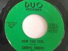 SHERYL SWOPE Lets Get The Show On The Road / How You Feel SOUL 7
