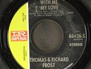 THOMAS & RICHARD FROST: with me my love IMPERIAL 7