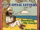 CAPITAL LETTERS️Neuwertig️1978-7“-Smoking My Ganja/Natty…-bellaphon BF18686