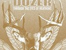 Dozer Through the Eyes of Heathens  (Vinyl)  12