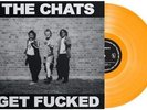 THE CHATS: GET F KED (ORANGE ) {LP vinyl}