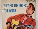 Elvis Presley PLAYING FOR KEEPS / TOO MUCH (R&R 45/PS) #6800 PLAYS VG+