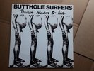 Butthole Surfers - Brown Reason To Live - Original UK Vinyl  - 1983 