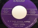 Tommy Sands - Is It Ever Gonna Happen / I Ain't Gittin' Rid Of 45 - Rockabilly