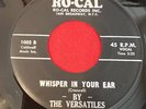 The Versatiles - Lundee Dundee / Whisper In Your Ear Ro-Cal RARE DOOWOP SOUL 45