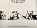    DEAD CAN DANCE - The White Wind    rare colored DLP   