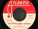 SOUL BROTHERS SIX: you better check yourself / what can you do ATLANTIC 7