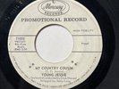 Young Jessie on Mercury 45. **Promo** MY COUNTRY COUSIN & TEACHER GIMMIE BACK