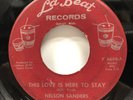 NELSON SANDERS   This Love Is Here To Stay. Detroit Northern soul 45. LA BEAT.