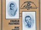 ROCKABILLY KINGS - CHARLIE FEATHERS & MAC CURTIS -RARE UK IMPORT LP - ROCKABILLY