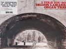 DELVON LAMARR ORGAN TRIO - I Told You So - LP Vinyl / NEU & OVP