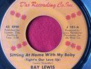 RAY LEWIS _ Northern Soul _ SITTING AT HOME WITH MY BABY 45 Crossover 7