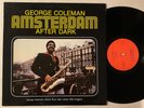 GEORGE COLEMAN Amsterdam After Dark Hilton Ruiz Sam Jones Billy Higgins LP