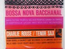 CHARLIE ROUSE BOSSA NOVA BACCHANAL BLUE NOTE BST 84119 JAPAN INSERT VINYL LP