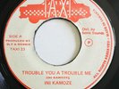 INI KAMOZE Trouble You A Trouble Me TAXI 45 Killer Roots Reggae Dub HEAR