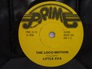 Little Eva Loco-motion Betty Everett It's in his Kiss Prime Records E+