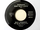 RAY VERNON Link Wray 45 Danger One Way Love RUMBLE Rc 61 Exc HEAR RAB Rockabilly