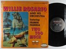 Willie Rosario ft. Frankie Figueroa - Two Too Much LP - Musicor Shrink